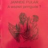 Jannde Pulaar - A waawii janngude?